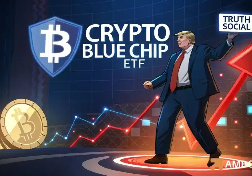 Trump’s Truth Social files for a blue-chip crypto ETF Trump’s Truth Social files for a blue-chip crypto ETF