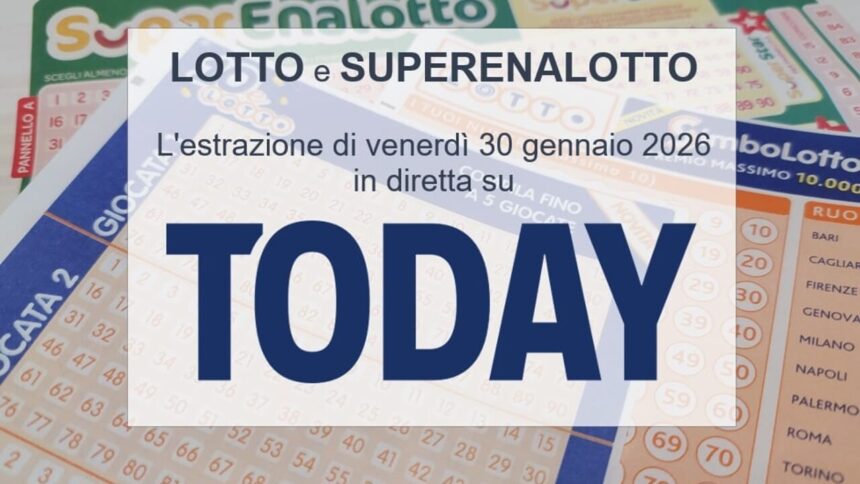 Estrazioni Lotto e SuperEnalotto di oggi venerdì 30 gennaio 2026: numeri vincenti e quote