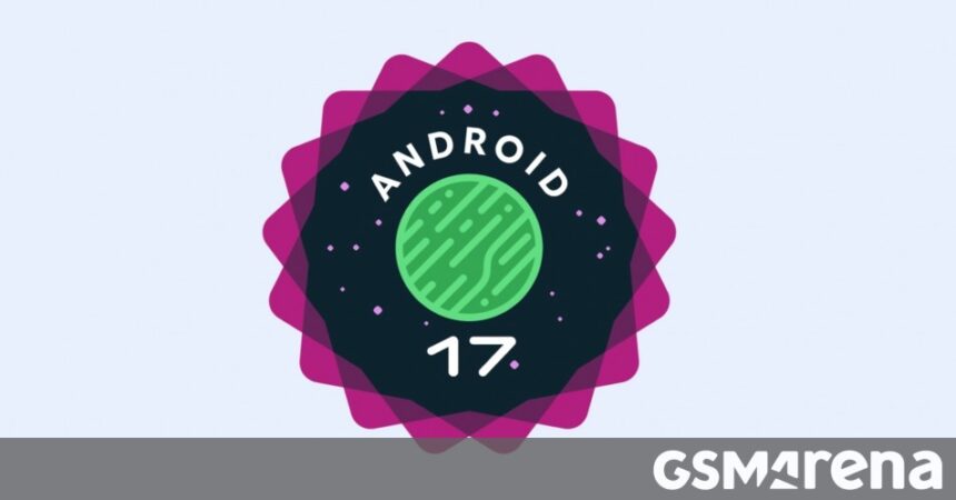 Google releases Android 17 Beta 1 for these Pixel devices