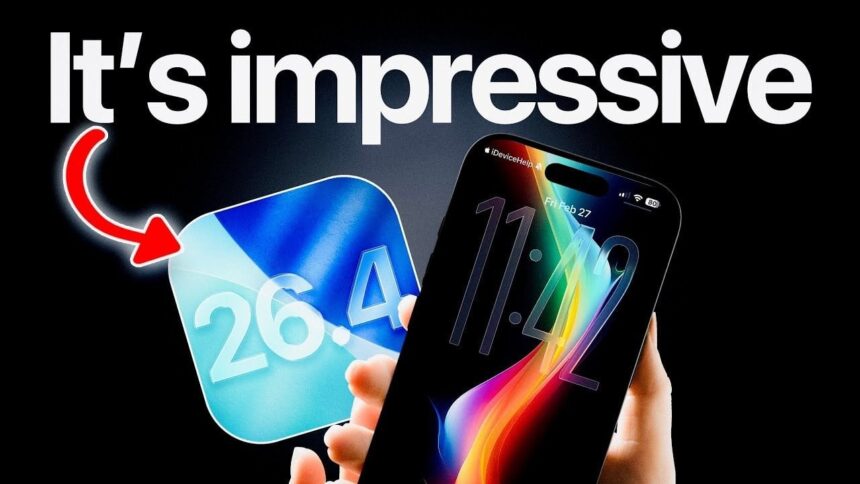 iOS 26.4 Update: New Features You Need to Know
